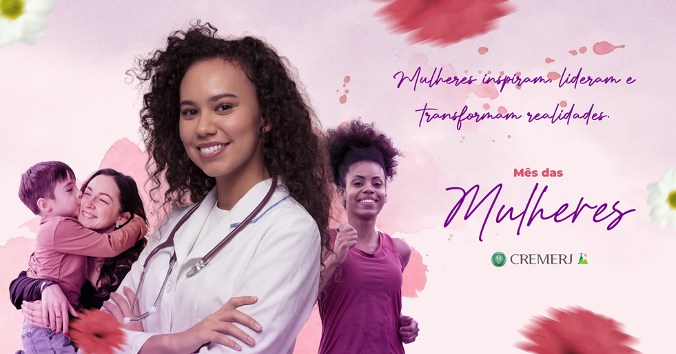 Dia Internacional da Mulher: CREMERJ parabeniza todas as mulheres